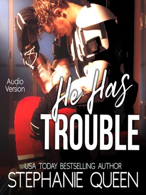 cover image of He Has Trouble